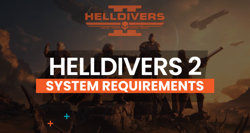 Helldivers 2 PC Requirements